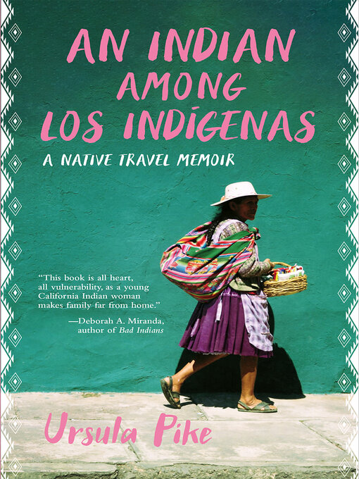 Title details for An Indian Among los Indígenas by Ursula Pike - Available